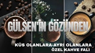 Küs Olanlar İçi̇n Ayri Olanlar İçi̇n Kahve Fali