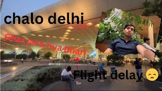 Surprise visit at home✈️||flight delay😞||mumbai to delhi