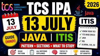 TCS IPA Exam 13 July 2026 | Java & ITIS | All Sections Explained (Hindi)