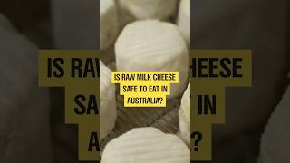 Why Australia can import raw milk cheese but barely make it