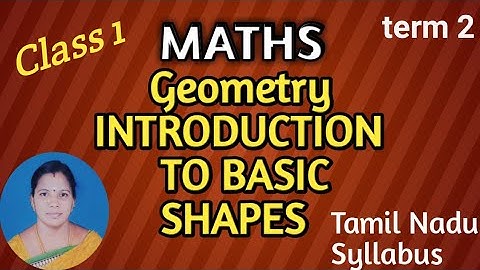 Class 1 | term 2 | Maths | samacheer kalvi | unit 1 | Geometry | introduction to basic shapes.