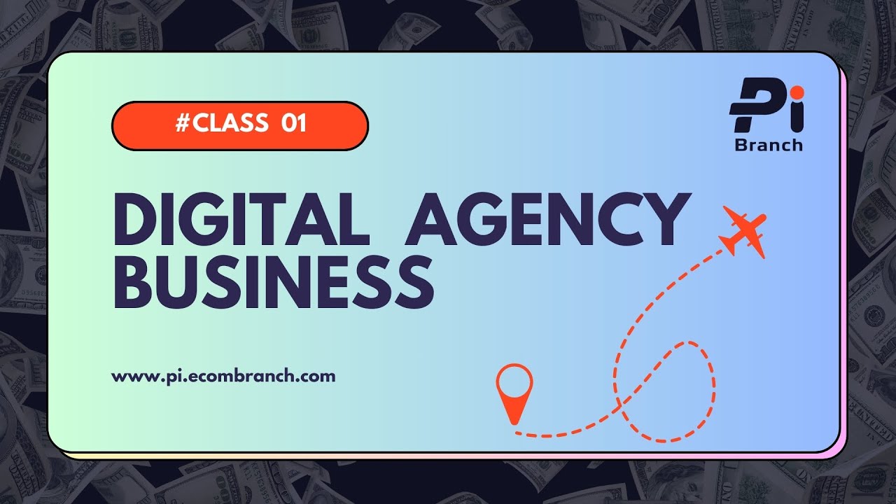 #01 Start a Digital Agency Business 2024 | How to start a Digital ...