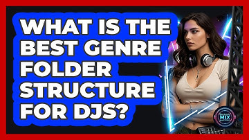 What Is The Best Genre Folder Structure For DJs?