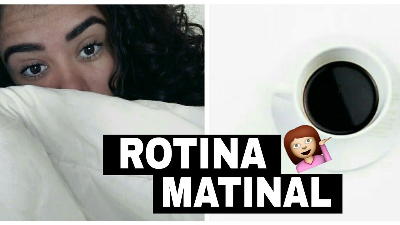 Minha Rotina Da ManhÃmy Morning Routine Por Jennifercarolineofc