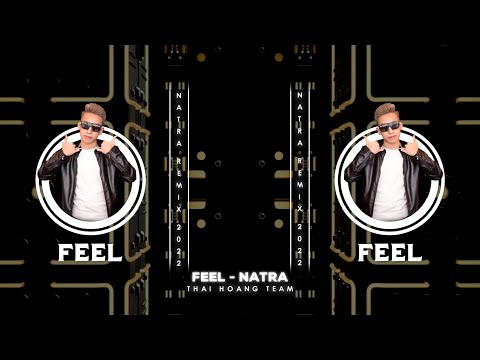 FEEL VER FIX | NATRA REMIX | HOT TIK TOK | TH TEAM