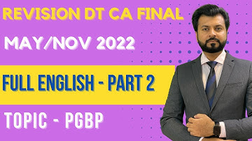 Revision FULL ENGLISH | CA / CMA Final DT | MAY NOV 2022 | PART 2 | By CA Aarish Khan