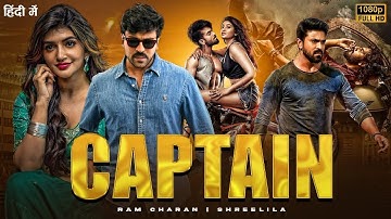Captain Full Movie | Ram Charan | Sreeleela | New South Indian Hindi Dubbed Full Action Movies 2025