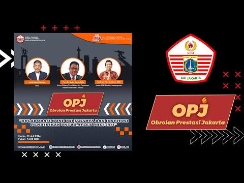Obrolan Prestasi Jakarta  :"Kolaborasi KONI DKI jakarta & Institusi Pendidikan untuk Atlet Prestasi"