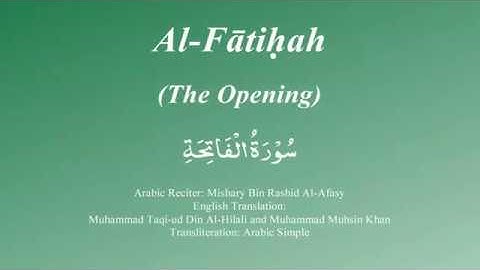 001 Surah Al Fatiha - ( سورة الفاتحة - مشاري راشد العفاسي)