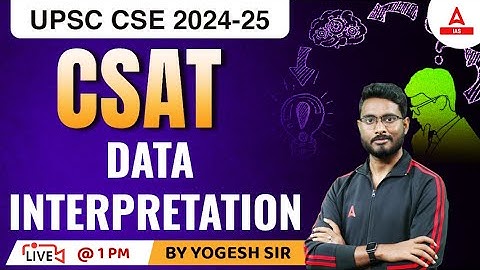 Data interpretation  For UPSC CSAT 2023 | UPSC CSAT IAS Foundation Classes By Yogesh  Sir
