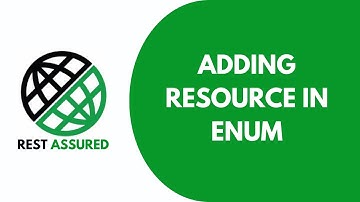 Rest assured basics to Framework -Adding Resource in Enum   -Part 20 | JS Testing Academy