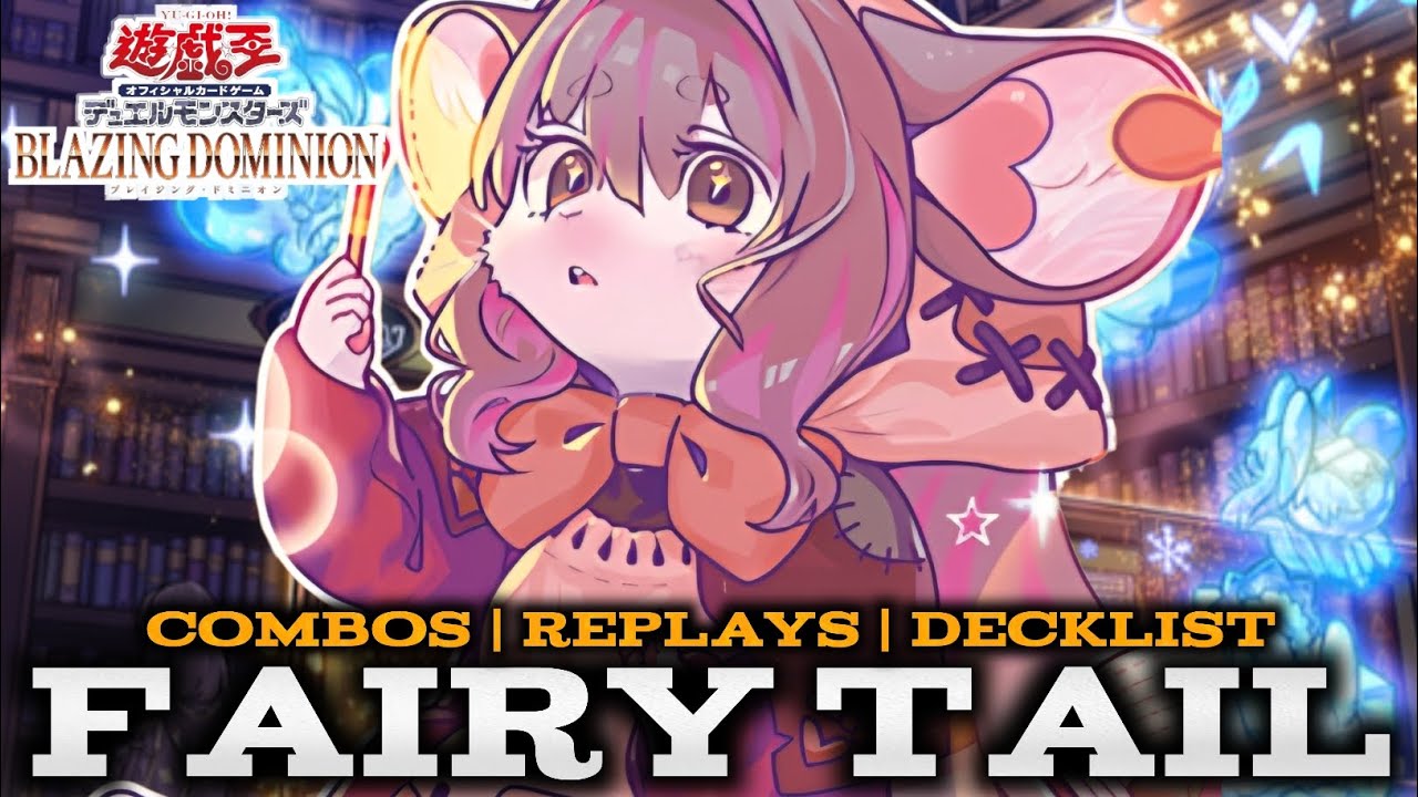 FAIRY TAIL - COMBOS | REPLAYS | DECKLIST (Blazing Dominion)