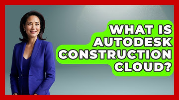 What Is Autodesk Construction Cloud? - Civil Engineering Explained