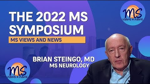 2022 MS Symposium Topics:  Nutrition and Multiple Sclerosis plus available MS treatments
