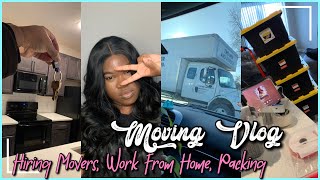 Moving Vlog | WFH, Packing Tips, Hiring Movers, 📦 etc..... #027