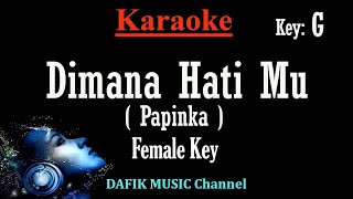 Dimana Hatimu (Karaoke) Papinka Nada Wanita/ Cewek/ Female key G