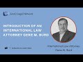 Introduction of the International Law Attorney Gene M. Burd