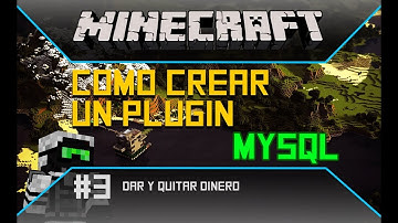 Como CREAR un PLUGIN con MySQL de Minecraft - Dar y Quitar Dinero - Parte 3