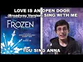 Love Is an Open Door "Frozen: The Broadway Musical" - Sing with Me (You Sing Anna) Karaoke