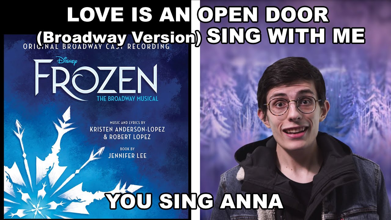 Love Is an Open Door "Frozen The Broadway Musical" Sing with Me (You