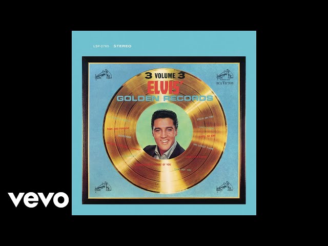 Elvis Presley - I Feel So Bad (Golden Records, Vol. 3 - Audio)