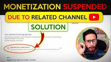 Monetization Suspended Due To Related Channel (Solution ?) || YouTube Channel Demonetized 2025
