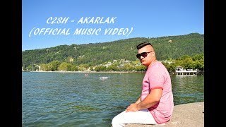 C2SH - AKARLAK (OFFICIAL MUSIC VIDEO)