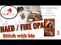 Flosstube #54 / HAED / FIRE OPAL / Stitch with Me