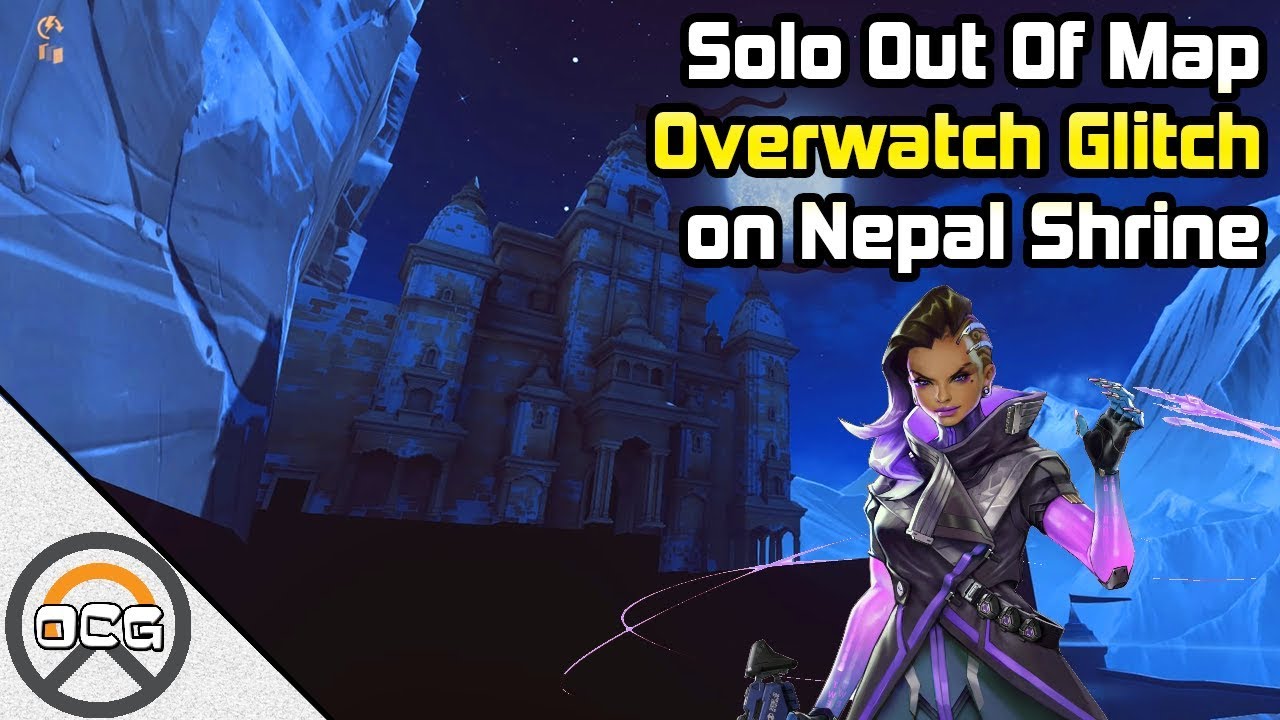 Ocg Solo Out Of Map Overwatch Glitch On Nepal Shrine Youtube