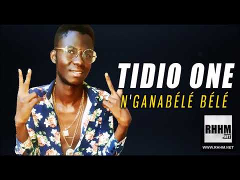 TIDIO ONE - N'GANABÉLÉ BÉLÉ (2019)