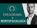 Morfopsicología y Eneagrama | Alberto Peña Chavarino