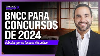 BNCC para concursos de 2024 | É isso que as bancas vão cobrar!