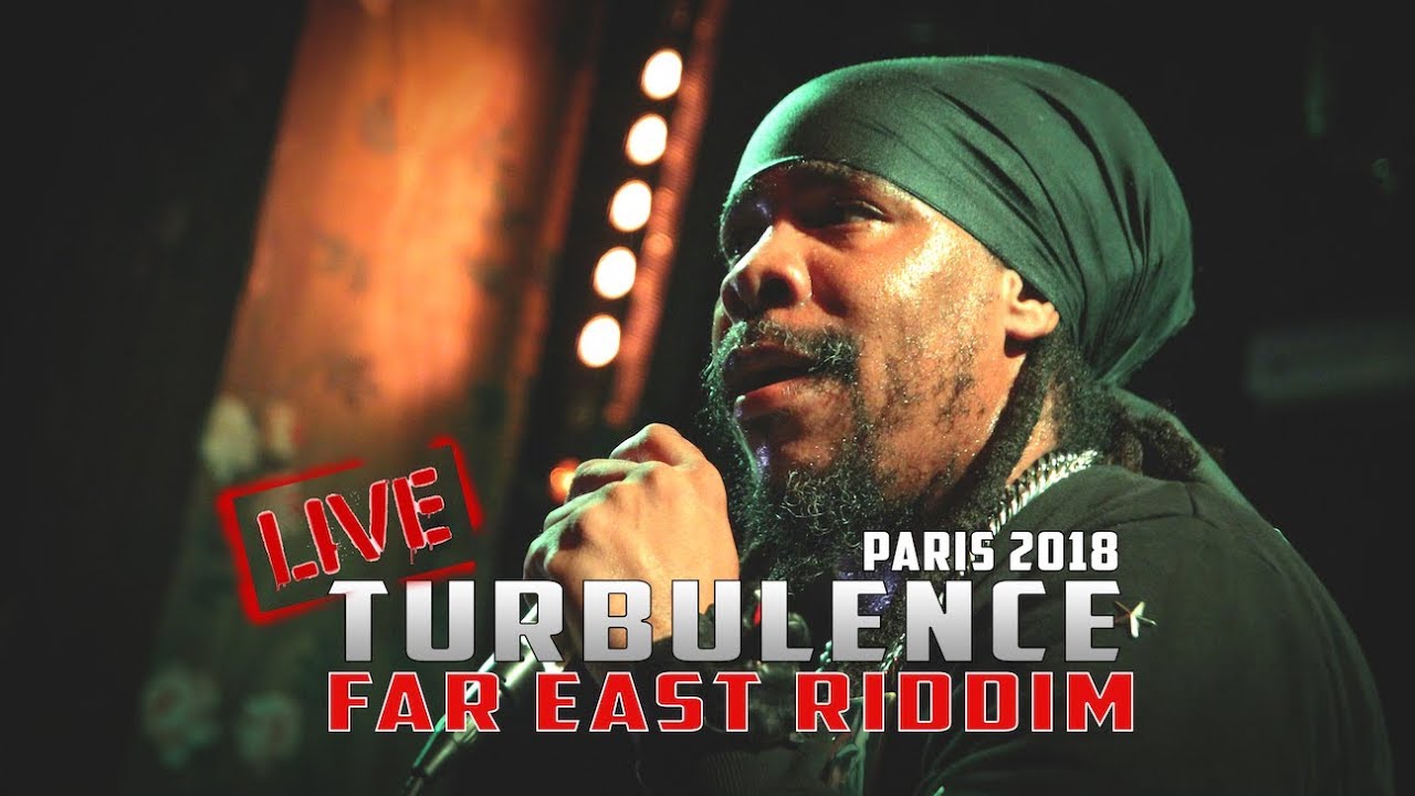 Turbulence - Far East Riddim [LIVE] @ Le Réservoir (Paris, France 02/12 ...