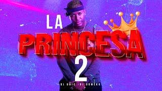 👑 La Princesa 2 || Dj Unic, Kaiser Attakawa, Dj Gomeko | 🇨🇺 Reparto 2023 - CelulaMusic 2023