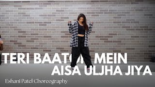 Teri Baaton | Eshani Patel Choreography | Mumbai Workshop