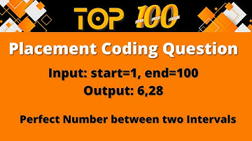 Top 100 Coding Question for Placement - 14 | Perfect Number between two Intervals