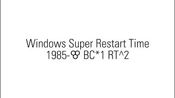 Windows Super Restart Time