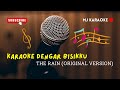 Karaoke Dengar Bisikku - The Rain (Original Version)