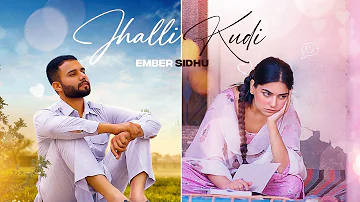 JHALLI KUDI : EMBER SIDHU | JOY ATUL | FAQARSAR FILMS | Latest Punjabi Songs 2023