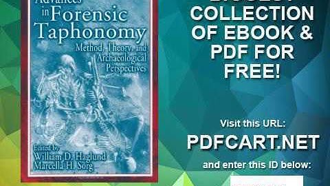 Advances in Forensic Taphonomy Method, Theory, and Archaeological Perspectives