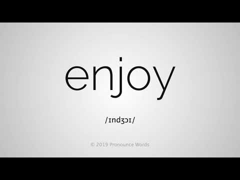 How to pronounce enjoy