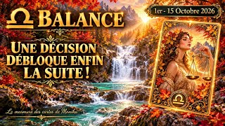 Balance- Une Décision Débloque Enfin La Suite 1Er-15 Octobre 2026