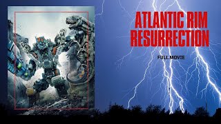 Atlantic Rim: Resurrection I HD I Full Movie