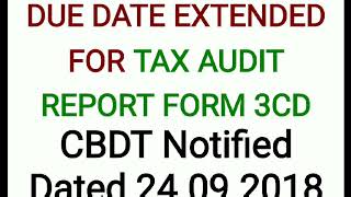 Tax Audit due date Extended for AY 2018-19, Tax Audit  & return filing new due date, Order 24.09.18