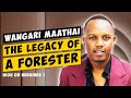 High On Heroines 1 Ep4 - Wangari Maathai (The Legacy Of A Forester)