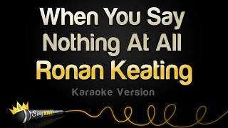 Video voorbeeld van "Ronan Keating - When You Say Nothing At All (Karaoke Version)"