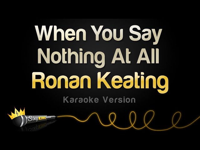 Ronan Keating - When You Say Nothing At All (Karaoke Version) class=