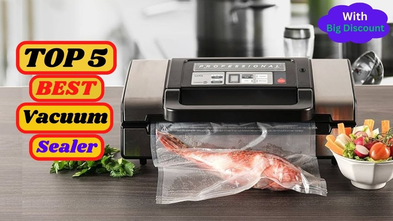 Top 5 Vacuum Sealers in 2024 👌 