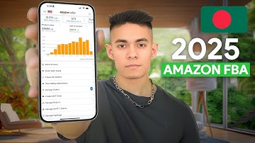 How to Sell On Amazon FBA From Bangladesh in 2025