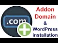 Create an addon domain in cPanel and install WordPress in it step by step